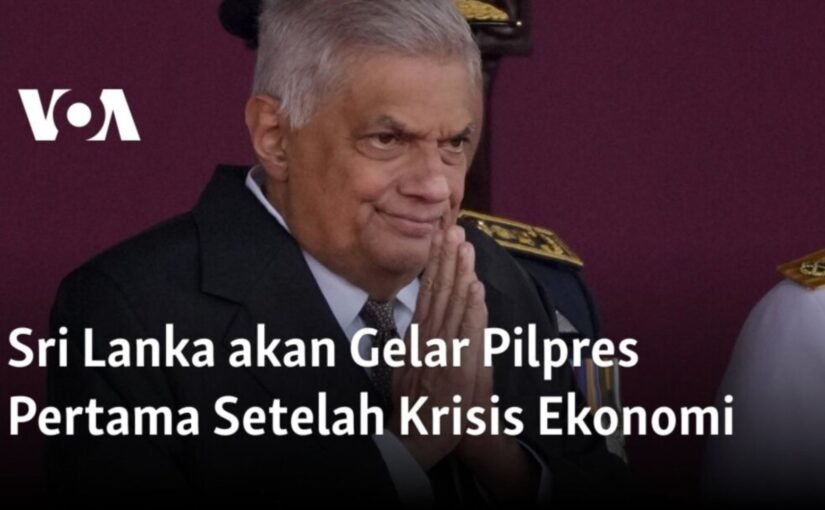 Warga Sri Lanka Pilih Pemimpin Baru Untuk Atasi Krisis Ekonomi & Politik